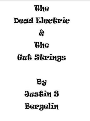 cover image of The Dead Electric and the Gut Strings